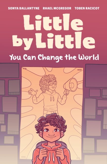 Little by Little - You Can Change the World