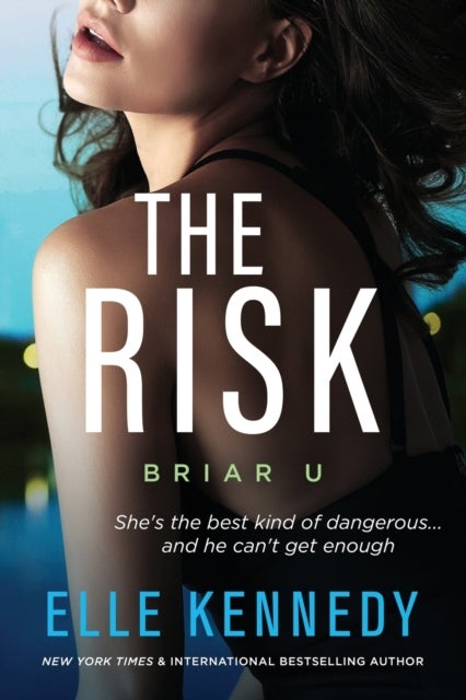 The Risk ( Briar U #2 )