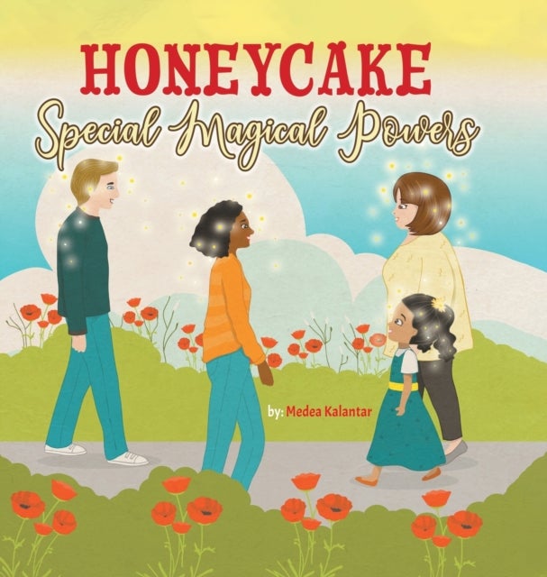 Honeycake - Special Magical Powers