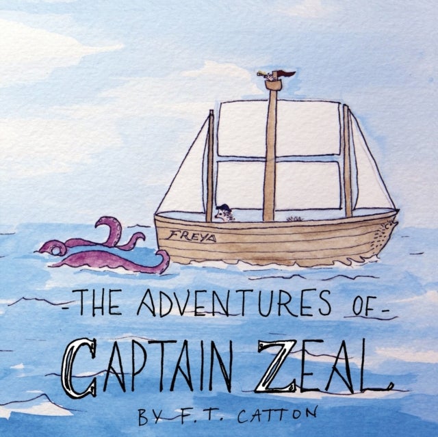 Bilde av The Adventures Of Captain Zeal Av F T Catton