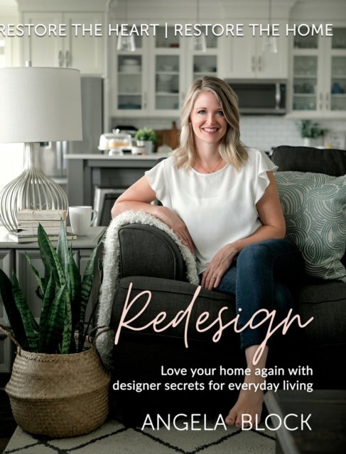 Redesign - Restore the Heart Restore the Home