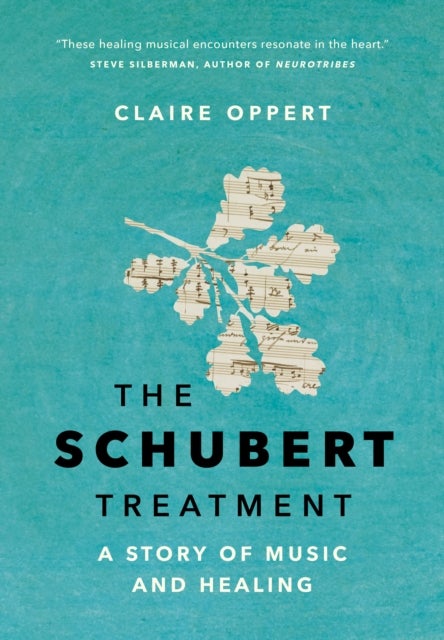 The Schubert Treatment - A Story of Music and Healing