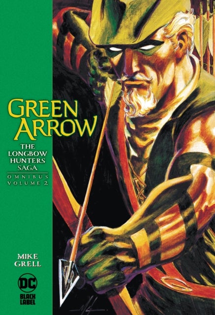 Bilde av Green Arrow: The Longbow Hunters Saga Omnibus Vol. 2 Av Mike Grell, Shea Anton Pensa
