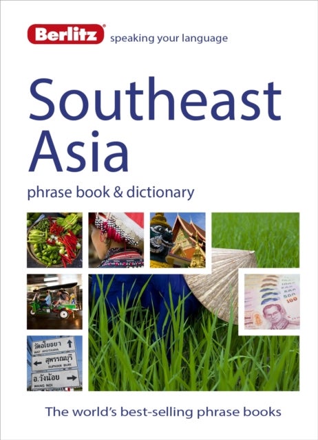 Berlitz Phrase Book & Dictionary Southeast Asia - Burmese, Thai, Vietnamese, Khmer & Lao