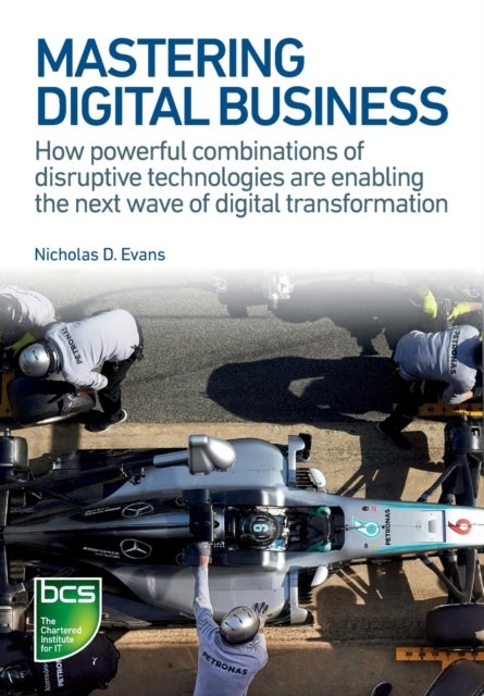 Bilde av Mastering Digital Business Av Nicholas D. Evans