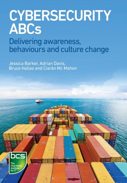 Cybersecurity ABCs - Delivering awareness, behaviours and culture change