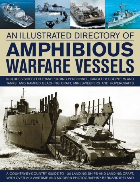 Bilde av Illustrated Directory Of Amphibious Warfare Vessels Av Bernard Ireland