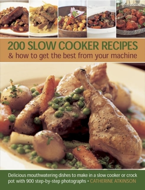 Bilde av 200 Slow Cooker Recipes Av Catherine Atkinson