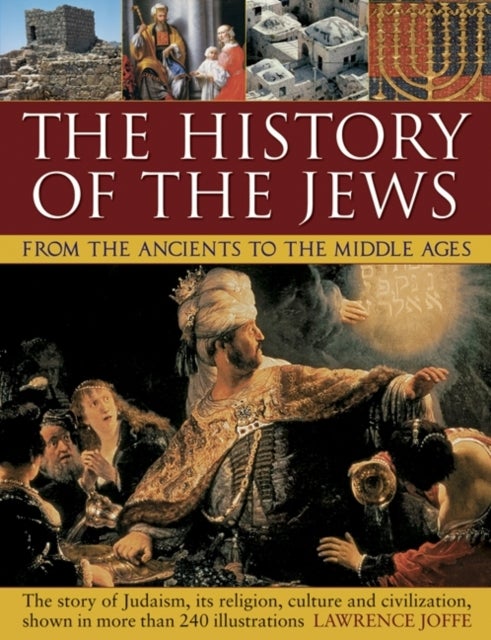 Bilde av History Of The Jews From The Ancients To The Middle Ages Av Joffee Lawrence