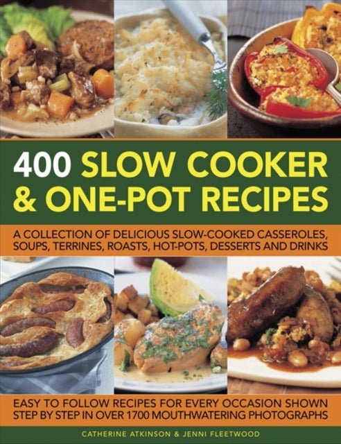 Bilde av 400 Slow Cooker &amp; One-pot Recipes Av Fleetwood Jenni