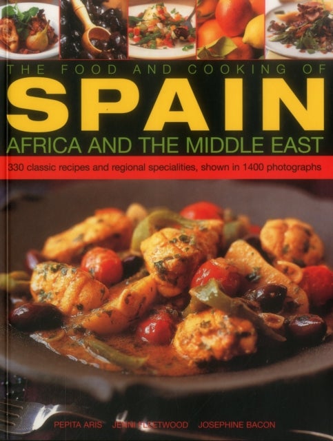 Bilde av Food And Cooking Of Spain, Africa And The Middle East Av Fleetwood Jenni Aris Pepita &amp; Bacon Josephine