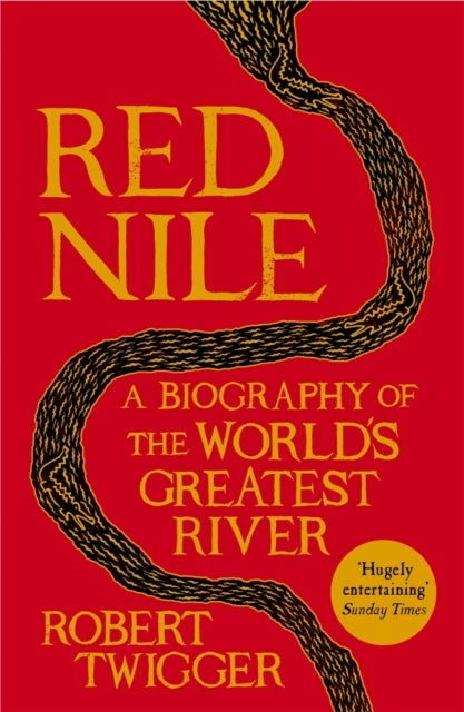 Red Nile - The Biography of the World's Greatest River