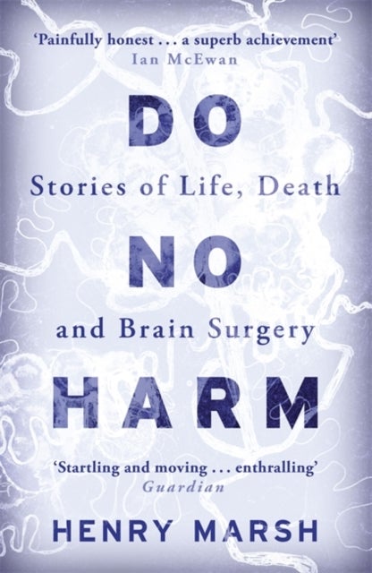 Do No Harm - stories of life, death and brain surge
