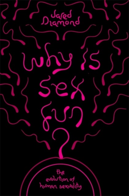 Bilde av Why Is Sex Fun? Av Jared Diamond