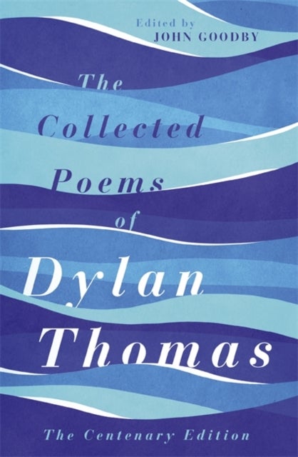 Bilde av The Collected Poems Of Dylan Thomas Av Dylan Thomas