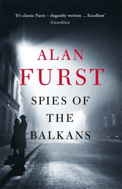 Bilde av Spies Of The Balkans Av Alan Furst