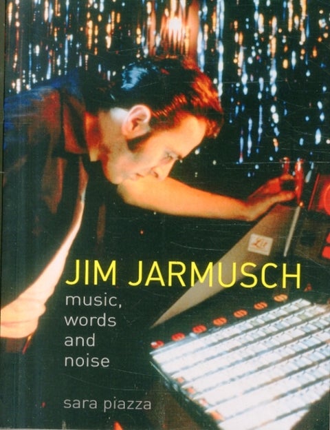 Jim Jarmusch - Music, Words and Noise