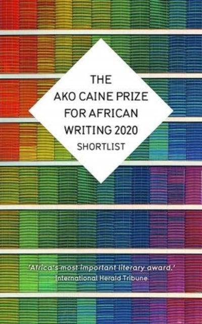 Bilde av The Ako Caine Prize For African Writing 2020 Av Erica Sugo Anyadike, Chikodili Emeladu, Jowhor Ile, Remy Ngamije, Irenosen Okojie