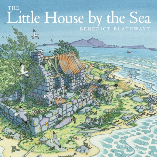 Bilde av The Little House By The Sea Av Benedict Blathwayt