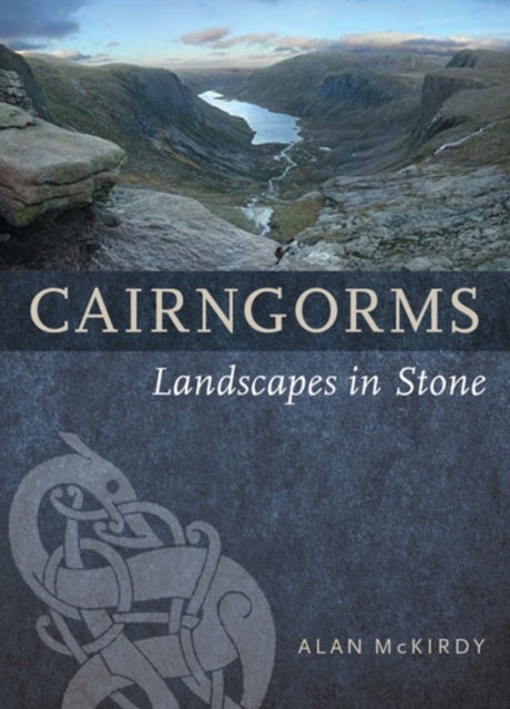 Cairngorms - Landscapes in Stone