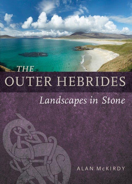 The Outer Hebrides - Landscapes in Stone