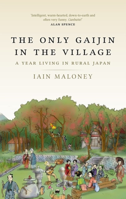 The Only Gaijin in the Village - A Year Living in Rural Japan