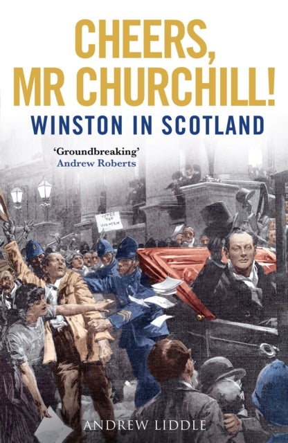 Cheers, Mr Churchill! - Winston in Scotland