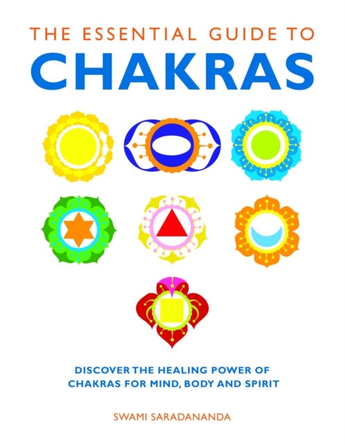 Bilde av The Essential Guide To Chakras Av Swami Saradananda