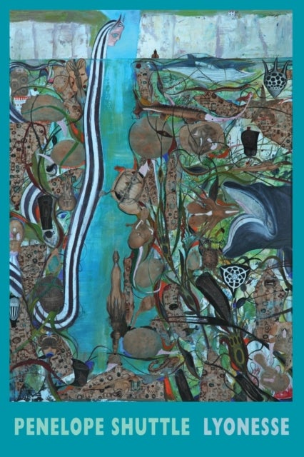 Lyonesse av Penelope Shuttle