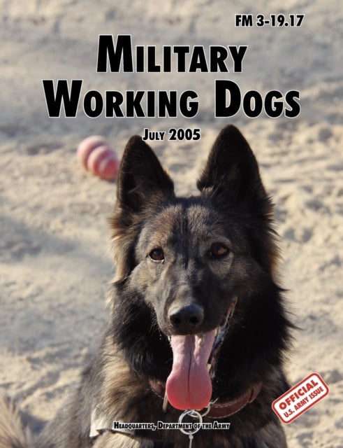Bilde av Military Working Dogs Av U.s. Department Of The Army, U.s. Army Military Police School, Army Training And Doctrine Command