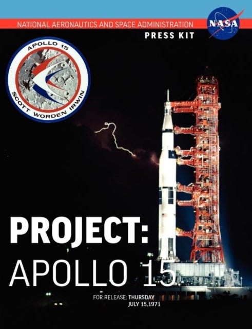 Apollo 15 - The Official NASA Press Kit