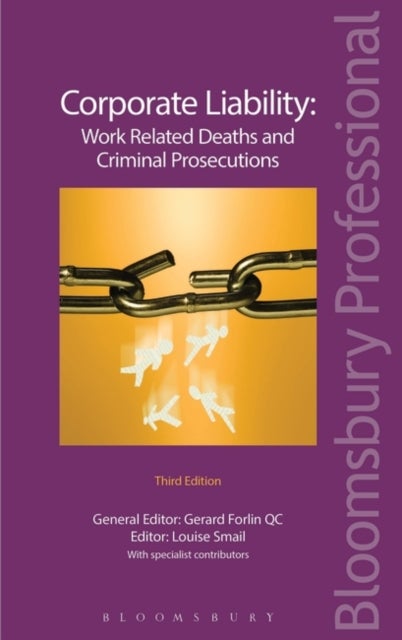 Bilde av Corporate Liability: Work Related Deaths And Criminal Prosecutions Av Gerard Forlin Kc, Dr Louise (ortalan Uk) Smail