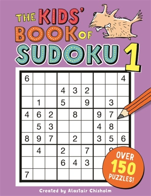 Bilde av The Kids&#039; Book Of Sudoku 1 Av Alastair Chisholm