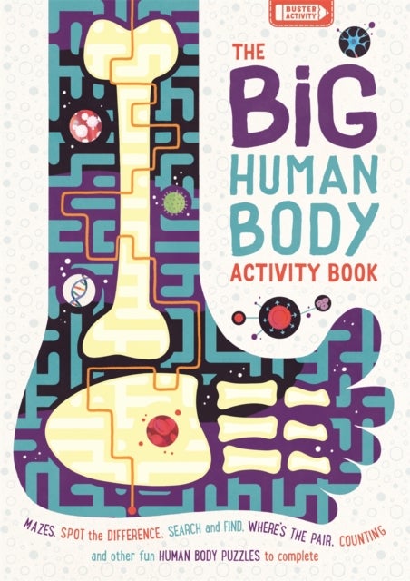 The Big Human Body Activity Book - Fun, Fact-filled Biology Puzzles for Kids to Complete