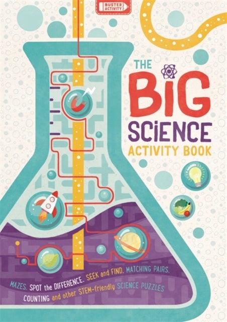 The Big Science Activity Book - Fun, Fact-filled STEM Puzzles for Kids to Complete