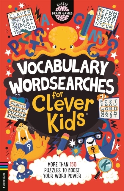 Vocabulary Wordsearches for Clever Kids¿ - More than 140 puzzles to boost your word power