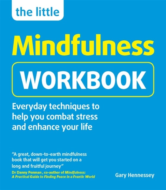 Bilde av The Little Mindfulness Workbook Av Gary Hennessey
