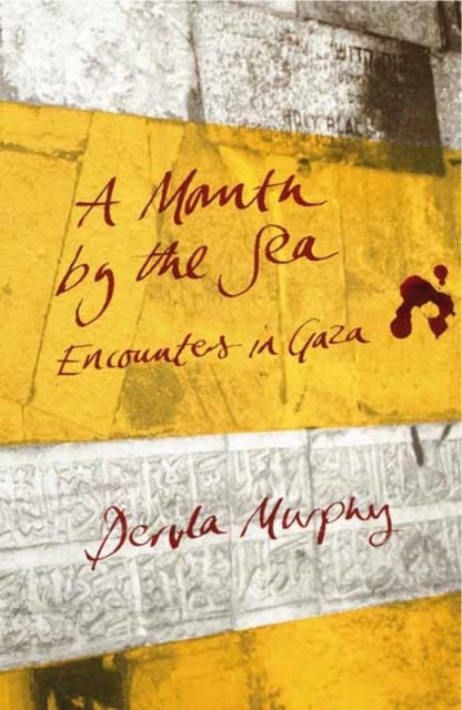A Month By The Sea - Encounters in Gaza