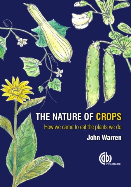 Bilde av Nature Of Crops, The Av Professor John (aberystwyth University Wales Uk) Warren