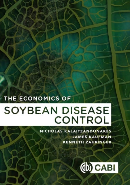 Bilde av Economics Of Soybean Disease Control, The Av Nicholas (university Of Missouri-columbia Usa) Kalaitzandonakes, James (university Of Missouri-columbia U