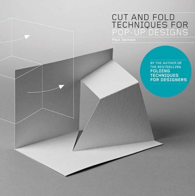 Bilde av Cut And Fold Techniques For Pop-up Designs Av Paul Jackson