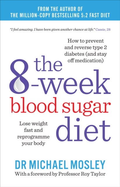 Bilde av The 8-week Blood Sugar Diet Av Dr Michael Mosley