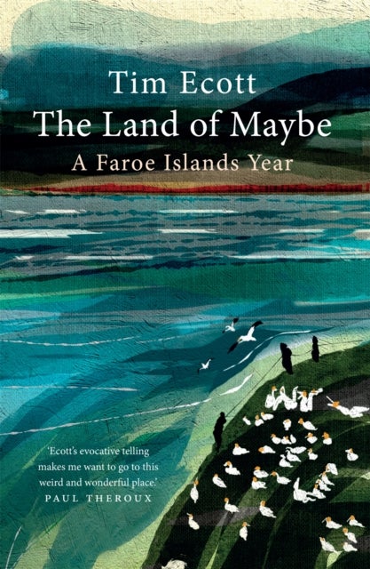 The Land of Maybe - A Faroe Islands Year
