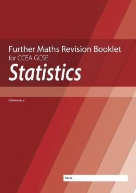 Bilde av Further Mathematics Revision Booklet For Ccea Gcse: Statistics Av Neill Hamilton