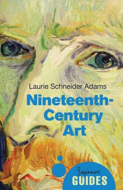 Nineteenth-Century Art - A Beginner's Guide