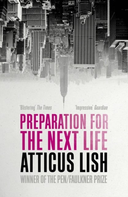 Preparation for the Next Life - Winner of the 2015 PEN/Faulkner Award for Fiction
