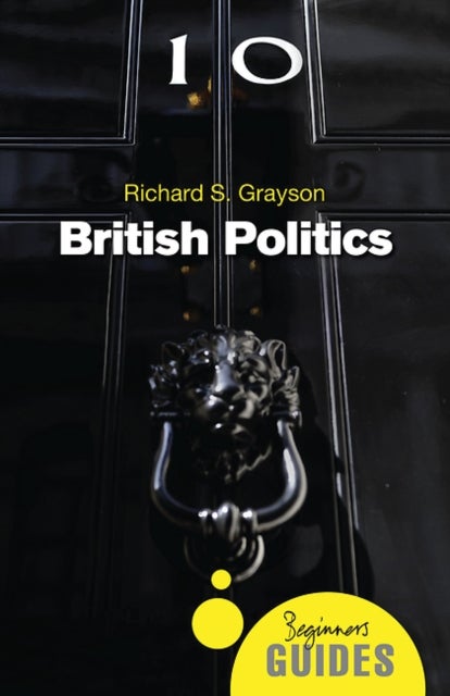 British Politics - A Beginner's Guide