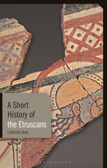 Bilde av A Short History Of The Etruscans Av Corinna (university College London Uk) Riva