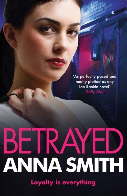 Betrayed - an addictive and gritty gangland thriller for fans of Kimberley Chambers and Martina Cole