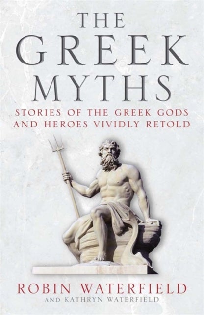 Bilde av The Greek Myths Av Robin Waterfield, Kathryn Waterfield